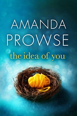 The Idea of You by Amanda&nbsp;Prowse