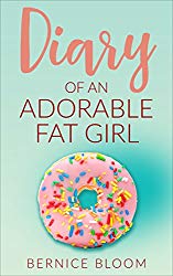 Diary of an Adorable Fat Girl by Bernice&nbsp;Bloom