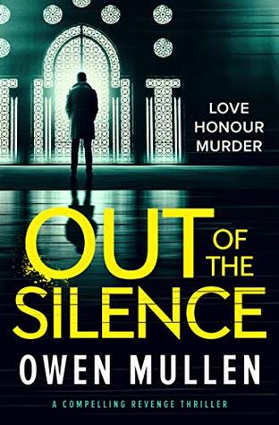 Out of the Silence by Owen&nbsp;Mullen
