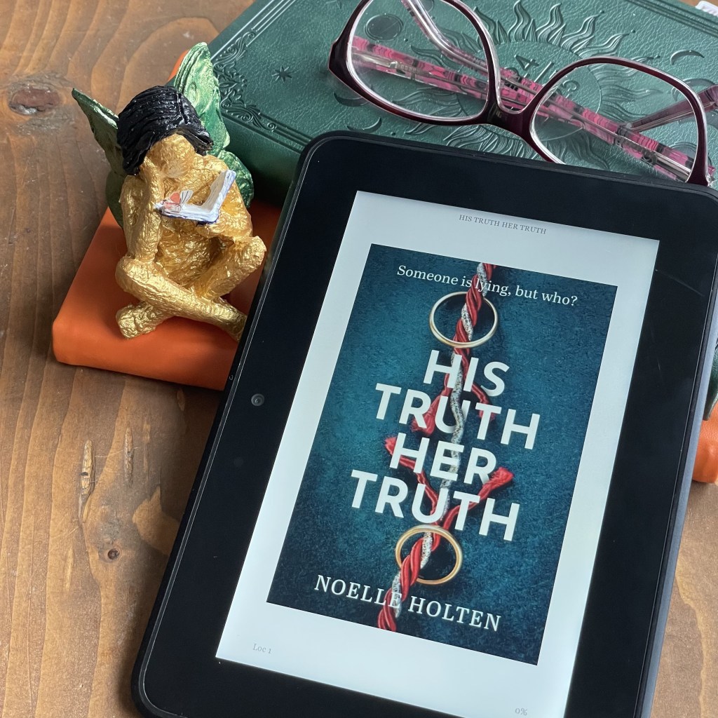 His Truth Her Truth by Noelle&nbsp;Holten
