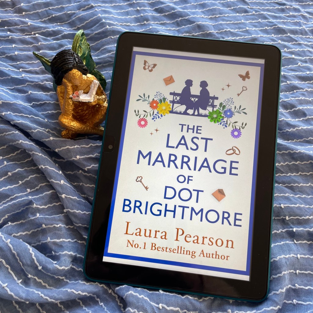 The Last Marriage of Dot Brightmore by Laura&nbsp;Pearson