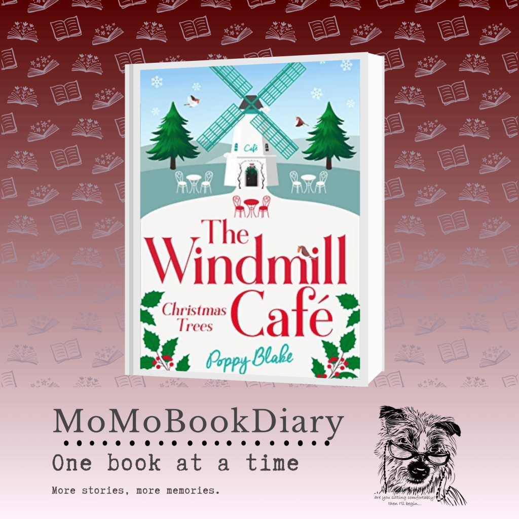The Windmill Café: Christmas Trees by Poppy&nbsp;Blake