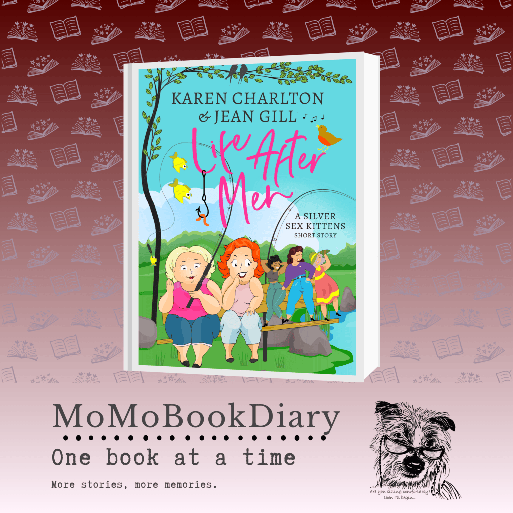 Life After Men by Karen Charlton and Jean&nbsp;Gill