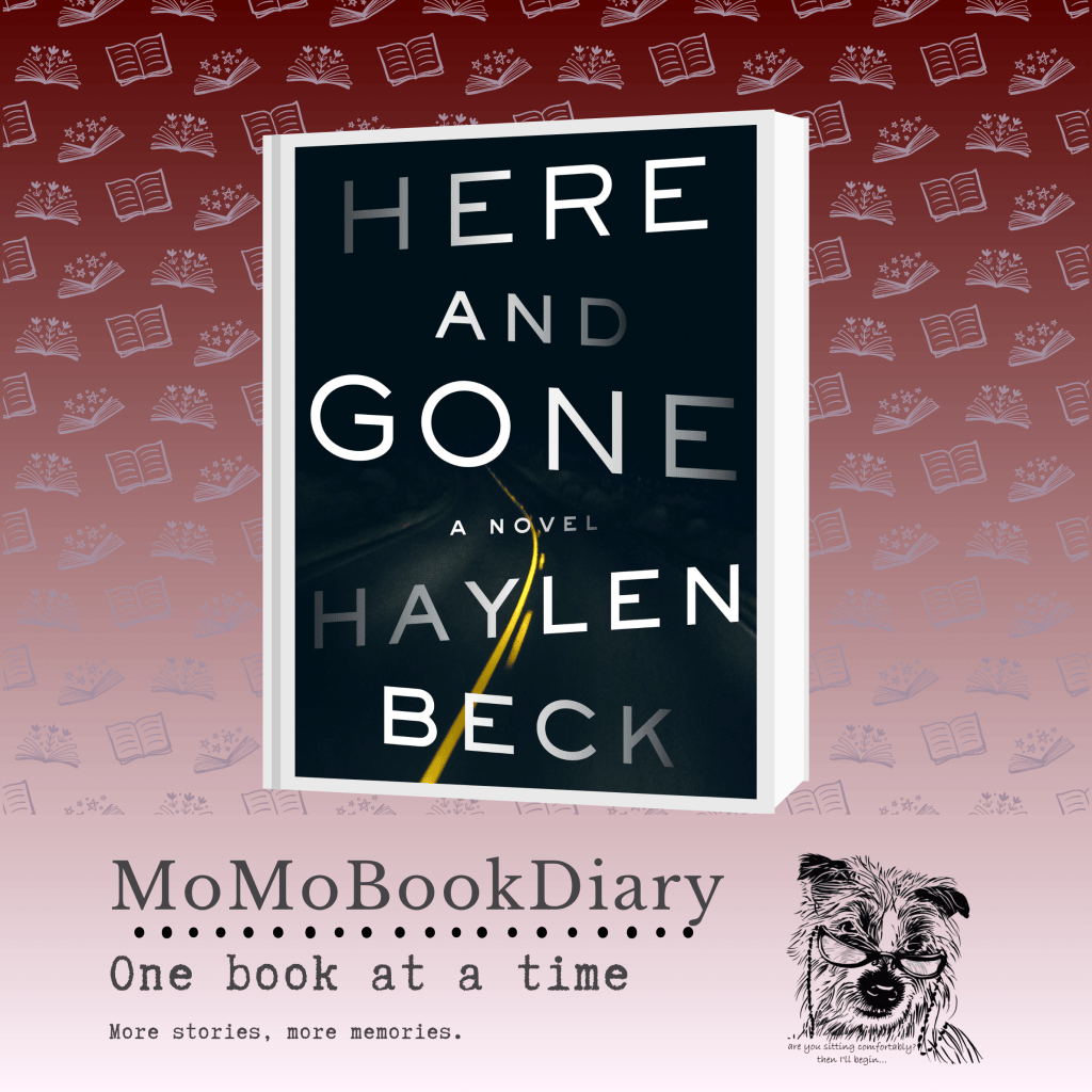 Here and Gone by Haylen Beck