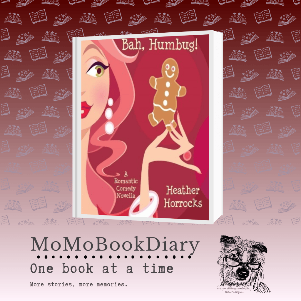 Bah, Humbug! by Heather Horrocks